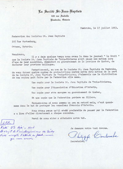 Reproduction d'une lettre de Philippe Coulombe, secr&eacute;taire de la Soci&eacute;t&eacute; Saint-Jean-Baptiste de Pembroke (Ontario), &agrave; la F&eacute;d&eacute;ration des soci&eacute;t&eacute;s Saint-Jean-Baptiste de l'Ontario, 17 juillet 1963.