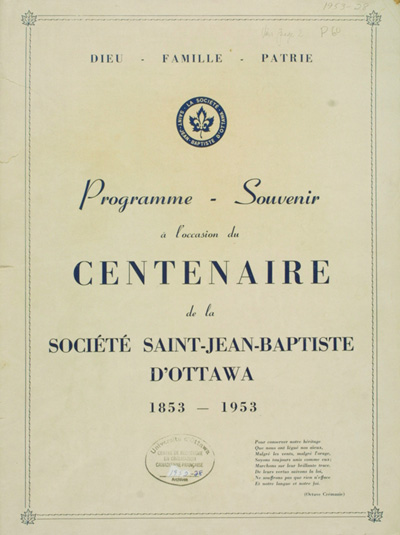 Reproduction de la page couverture du programme-souvenir &agrave; l'occasion du centenaire de la Soci&eacute;t&eacute; Saint-Jean-Baptiste d'Ottawa, 1853-1953, 1953.