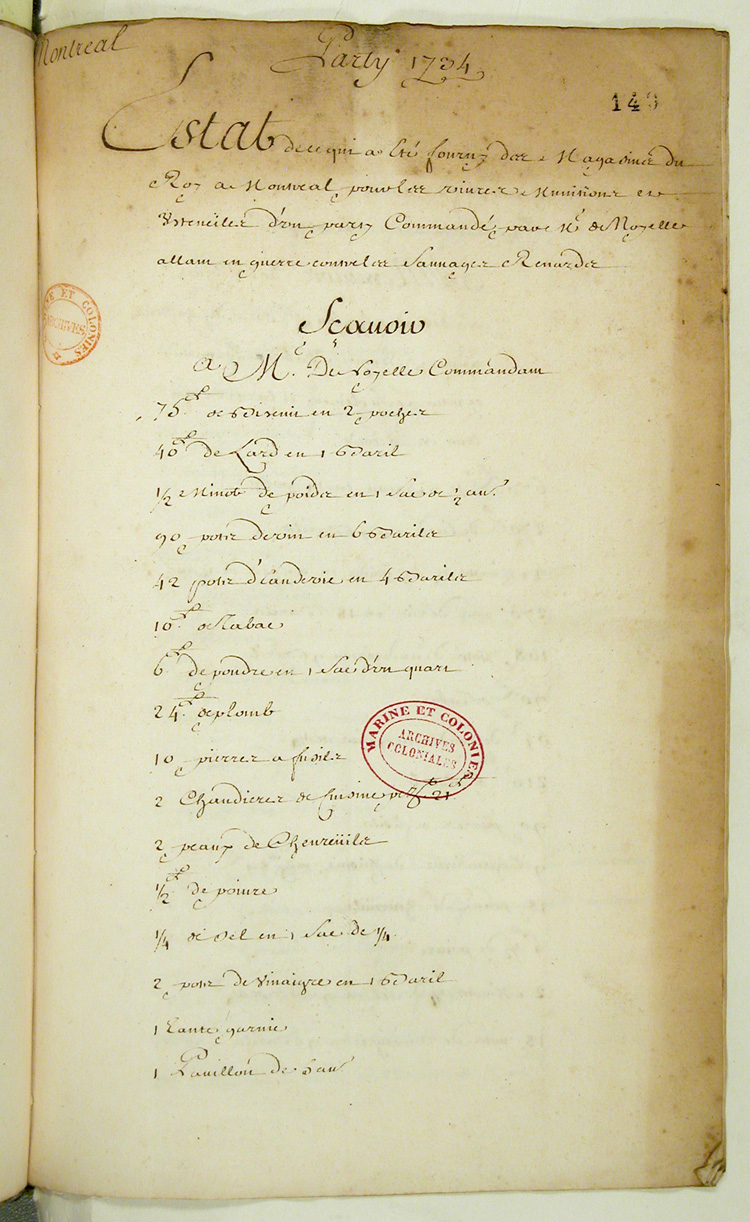 Reproduction du recto du cent quarante-neuvi&egrave;me folio du soixante-deuxi&egrave;me volume de la Correspondance g&eacute;n&eacute;rale Canada, comprenant un &eacute;tat des vivres, munitions et ustensiles envoy&eacute;s des magasins du roi &agrave; Montr&eacute;al pour un party command&eacute; par monsieur de Noyelle allant en guerre contre les sauvages Renards, 6 septembre 1734.