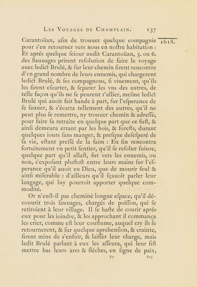 Reproduction de la six cent vingt-cinqui&egrave;me page du premier tome de la deuxi&egrave;me &eacute;dition critique de Charles-Honor&eacute; Laverdi&egrave;re des Oeuvres de Champlain relatant l’exp&eacute;dition de 1615-1616 d’&Eacute;tienne Br&ucirc;l&eacute; en territoire am&eacute;ricain, 1870.