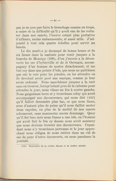 Reproduction de la soixante et uni&egrave;me page du Journal de l’exp&eacute;dition du chevalier de Troyes &agrave; la baie d’Hudson en 1686, &eacute;dit&eacute; et annot&eacute; par Yvanhoe Caron, d&eacute;crivant le trajet de Mattawa &agrave; la rivi&egrave;re Moose, en passant par la rivi&egrave;re Outaouais, le lac Temiscamingue, le lac et la rivi&egrave;re Abitibi, 1918.