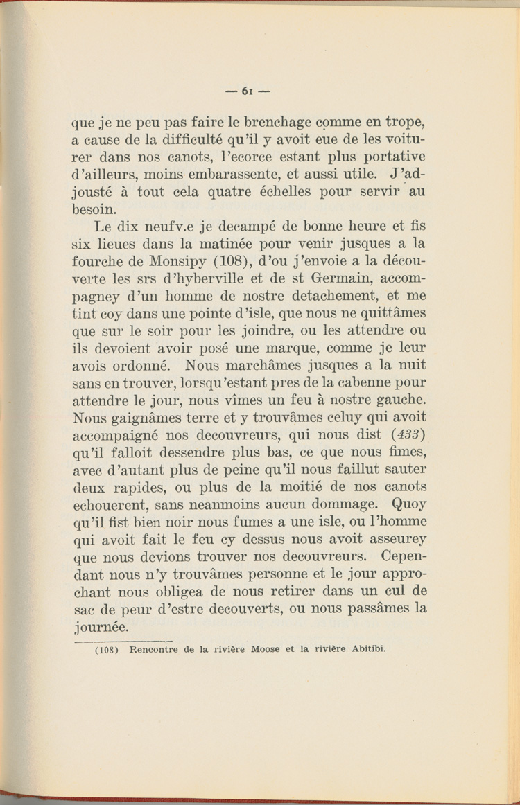 Reproduction de la soixante et uni&egrave;me page du Journal de l’exp&eacute;dition du chevalier de Troyes &agrave; la baie d’Hudson en 1686, &eacute;dit&eacute; et annot&eacute; par Yvanhoe Caron, d&eacute;crivant le trajet de Mattawa &agrave; la rivi&egrave;re Moose, en passant par la rivi&egrave;re Outaouais, le lac Temiscamingue, le lac et la rivi&egrave;re Abitibi, 1918.